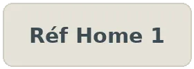 Réf Home 1