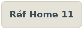 Réf Home 11