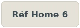 Réf Home 6