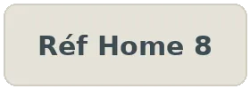 Réf Home 8
